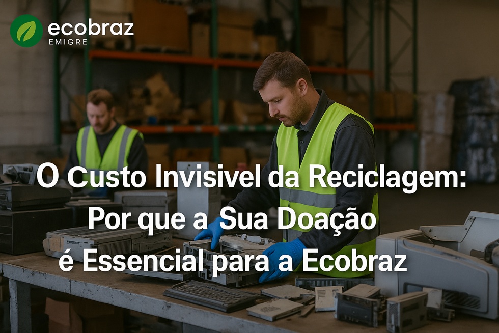 O Custo Invisível da Reciclagem: Por que a Sua Doação é Essencial para a Ecobraz