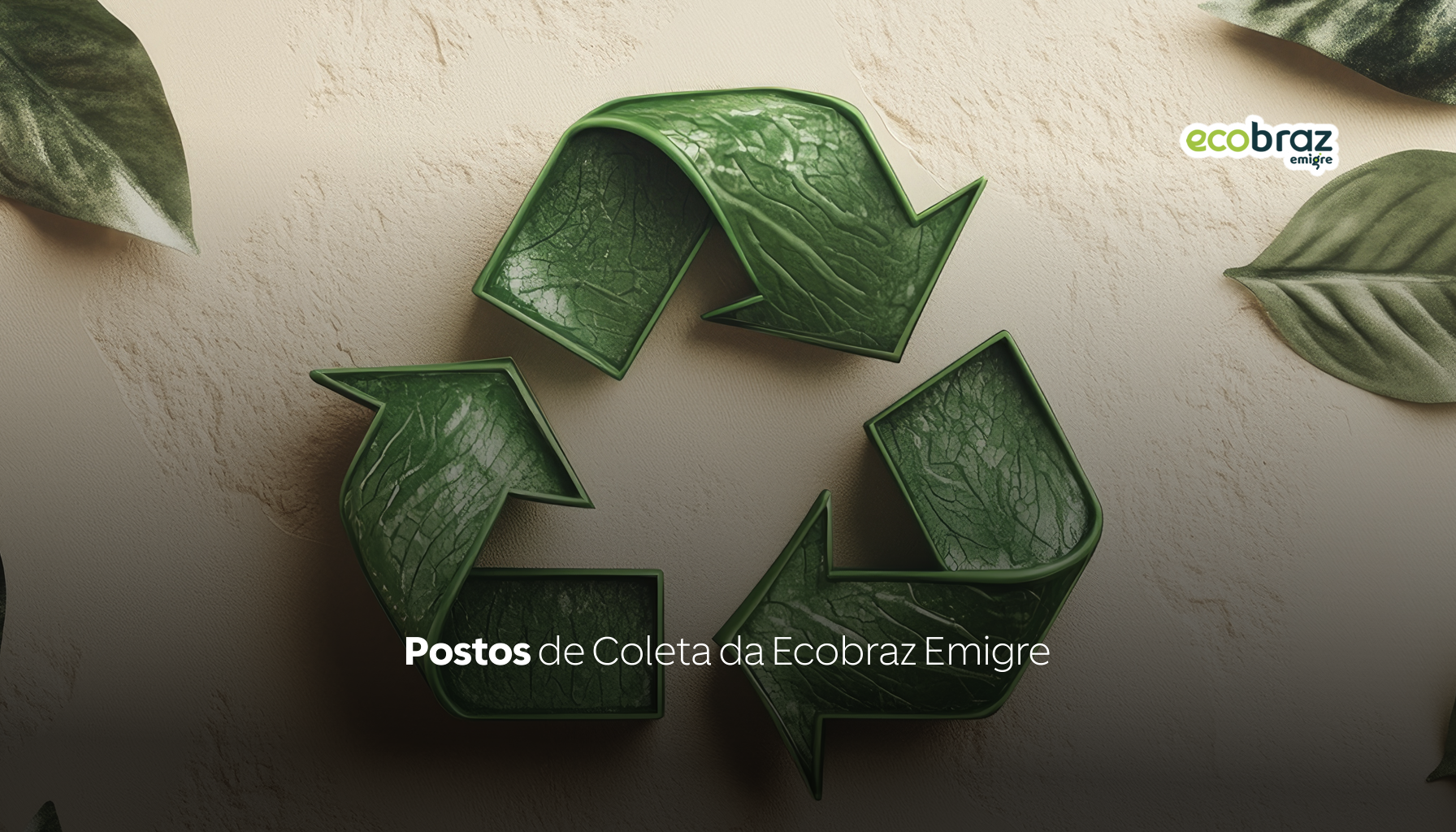 Postos de Coleta da Ecobraz Emigre 🌍♻️